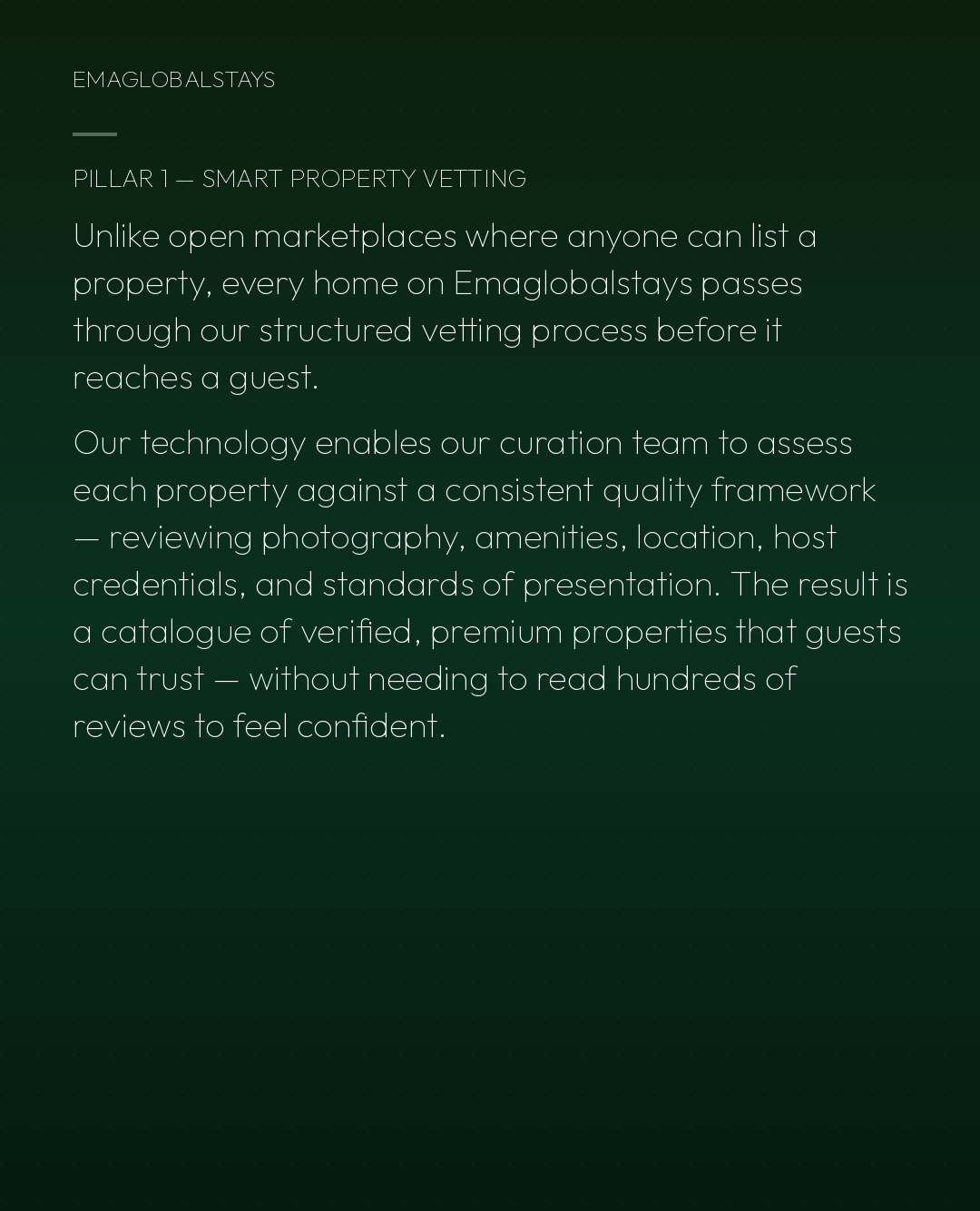 Section 2 — How Our Technology Works (4 Pillars).  Pillar 1 — Smart Property Vetting